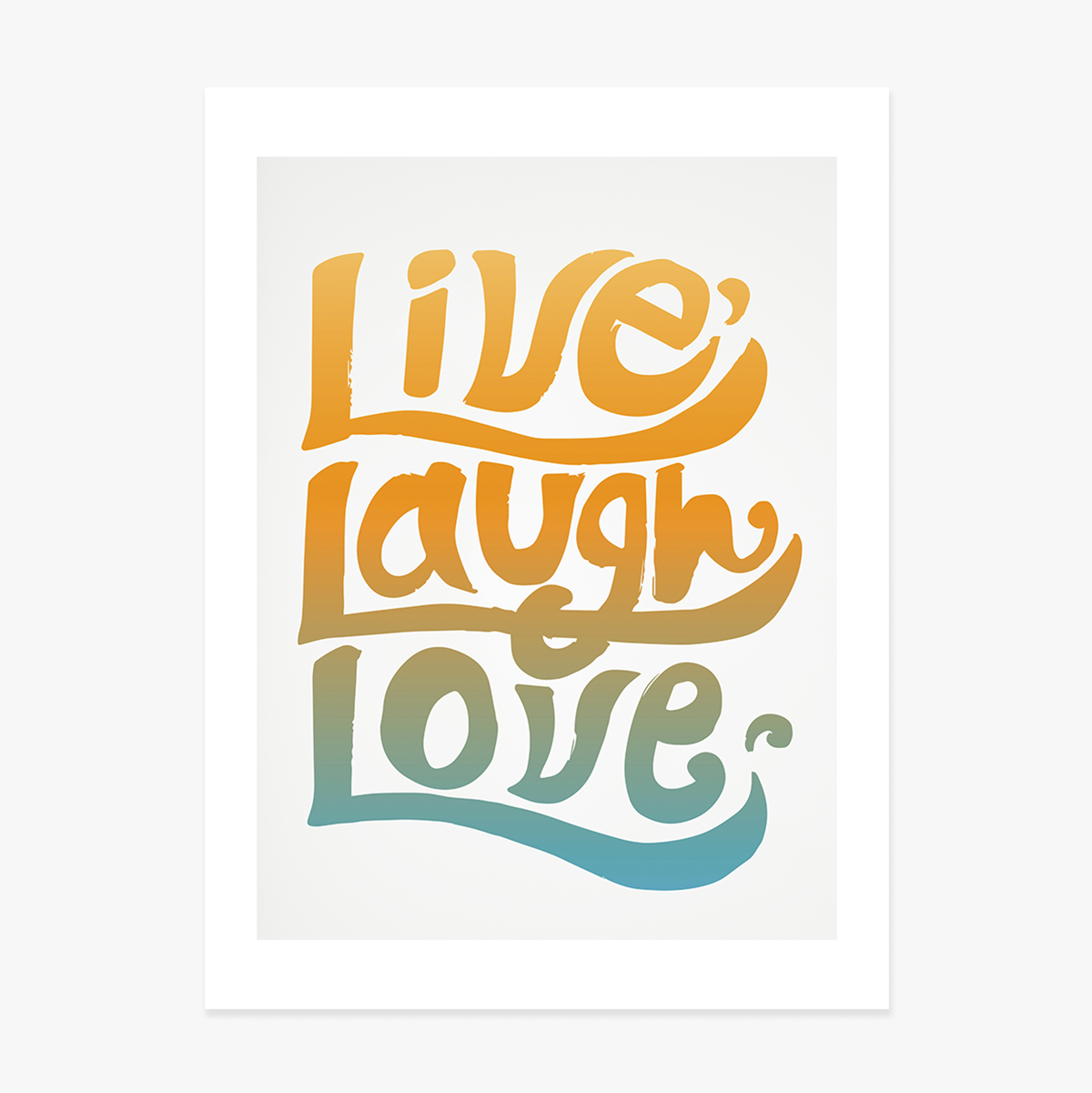 Affiche « Live, laugh, love »